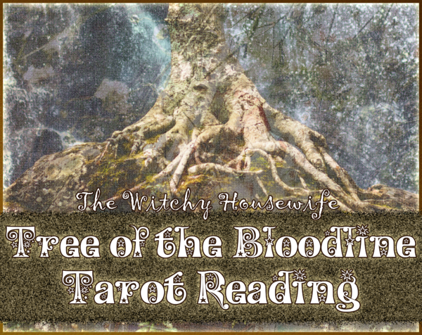 Tree of the Bloodline Tarot Reading